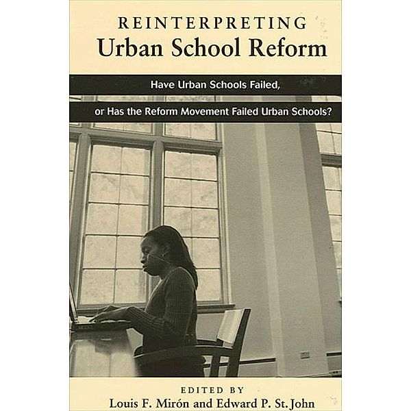 Reinterpreting Urban School Reform