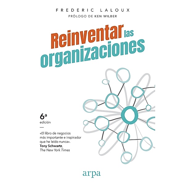 Reinventar las organizaciones, Frederic Laloux