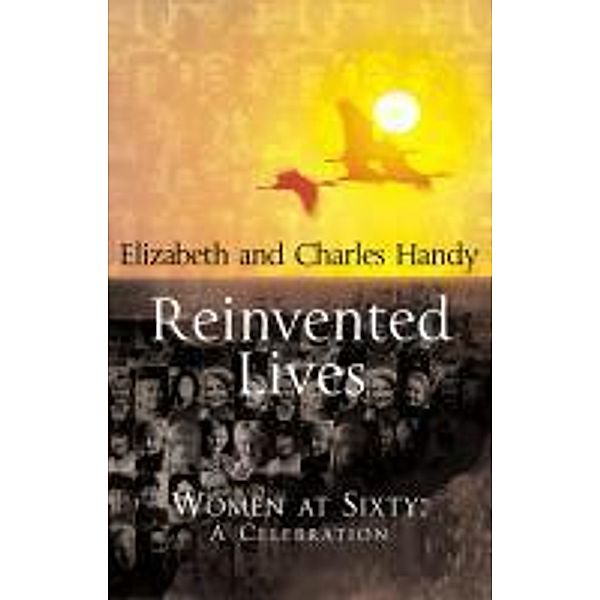 Reinvented Lives, Charles Handy, Elizabeth Handy