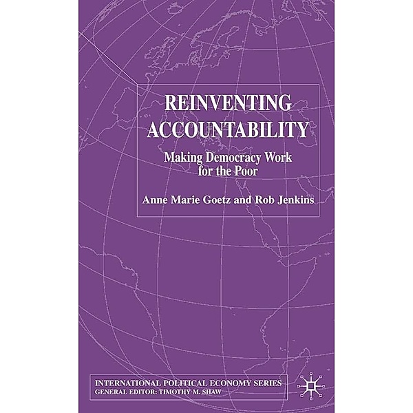 Reinventing Accountability / International Political Economy Series, A. Goetz, R. Jenkins