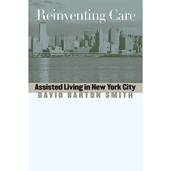 Reinventing Care, David Barton Smith