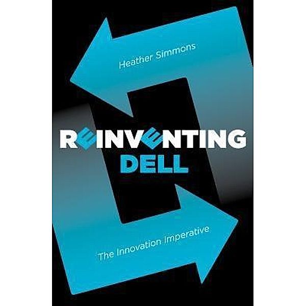 Reinventing Dell, Heather Simmons