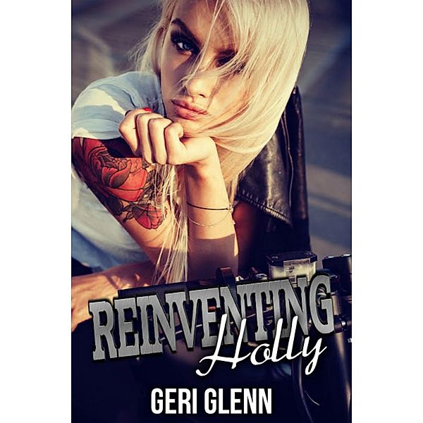 Reinventing Holly, Geri Glenn