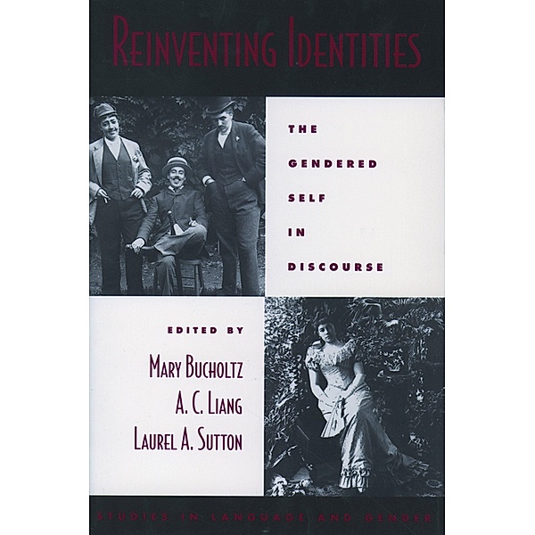 Reinventing Identities / Studies in Language and Gender