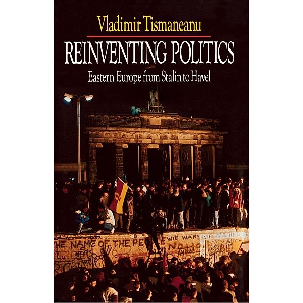 Reinventing Politics, Vladimir Tismaneanu