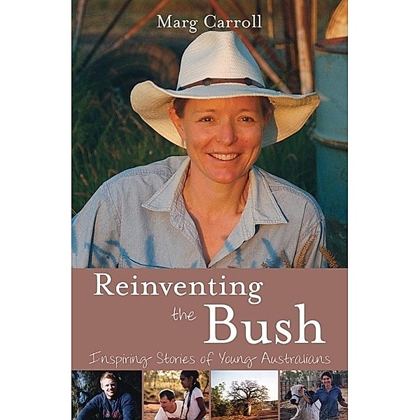 Reinventing the Bush, Marg Carroll
