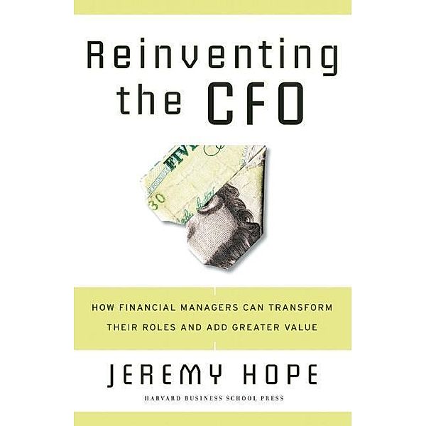 Reinventing the CFO, Jeremy Hope