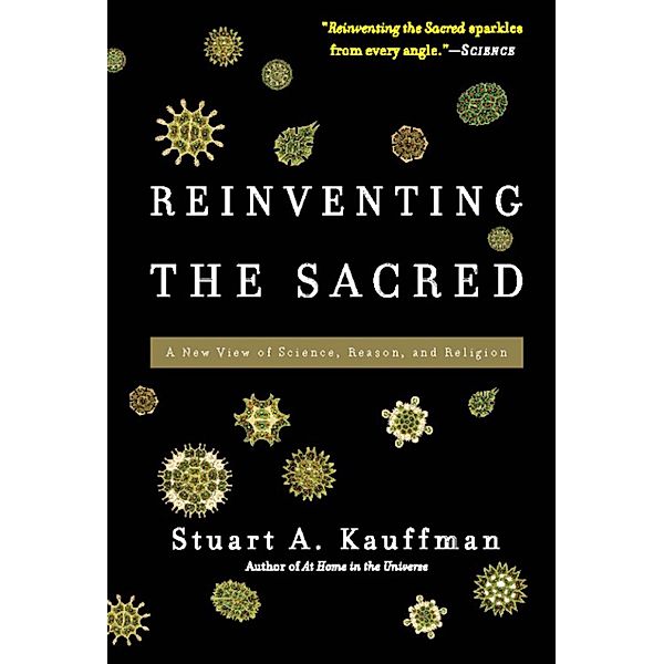 Reinventing the Sacred, Stuart A Kauffman