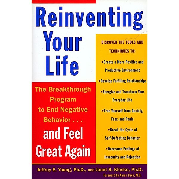 Reinventing Your Life, Jeffrey E. Young, Janet S. Klosko