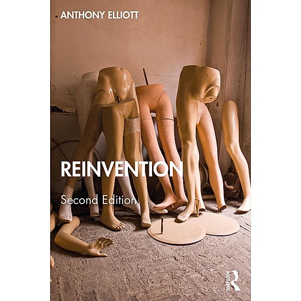 Reinvention, Anthony Elliott