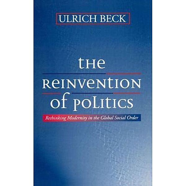 Reinvention of Politics, Ulrich Beck