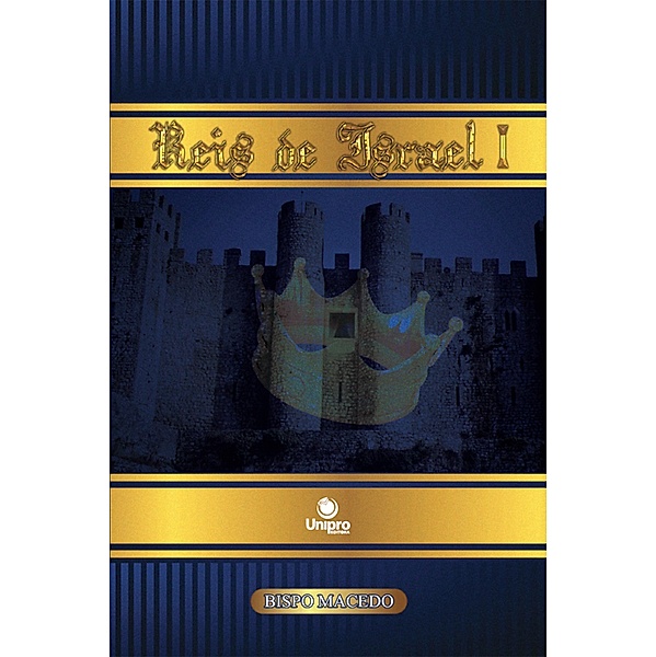 Reis de Israel I / Reis de Israel Bd.1, Edir Macedo