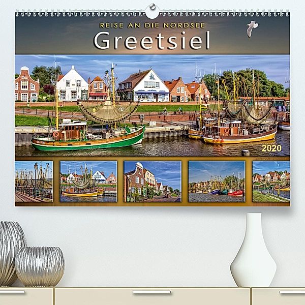 Reise an die Nordsee - Greetsiel (Premium-Kalender 2020 DIN A2 quer), Peter Roder