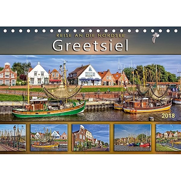 Reise an die Nordsee - Greetsiel (Tischkalender 2018 DIN A5 quer) Dieser erfolgreiche Kalender wurde dieses Jahr mit gle, Peter Roder