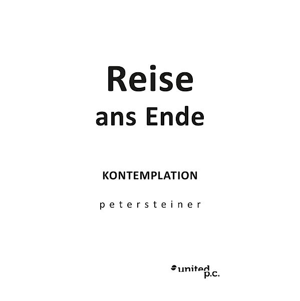 Reise ans Ende, Peter Steiner