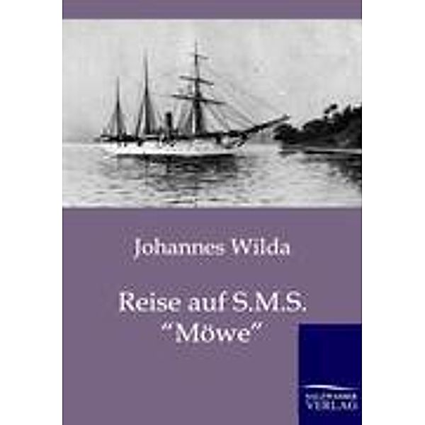 Reise auf S.M.S. 'Möwe', Johannes Wilda