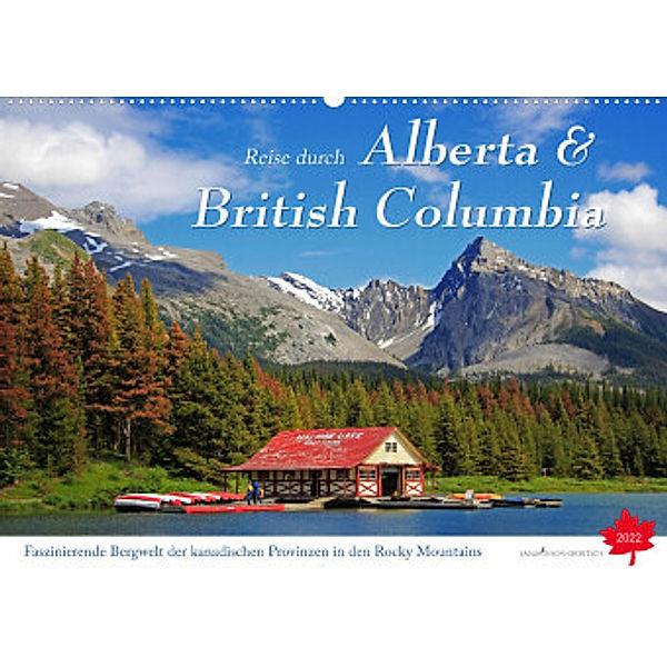 Reise durch Alberta und British Columbia (Wandkalender 2022 DIN A2 quer), Jana Thiem-Eberitsch