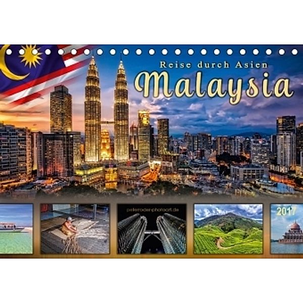 Reise durch Asien - Malaysia (Tischkalender 2017 DIN A5 quer), Peter Roder