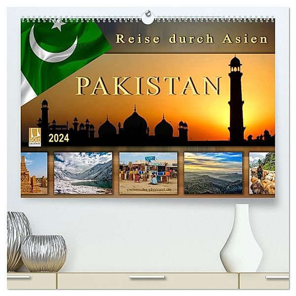 Reise durch Asien - Pakistan (hochwertiger Premium Wandkalender 2024 DIN A2 quer), Kunstdruck in Hochglanz, Peter Roder