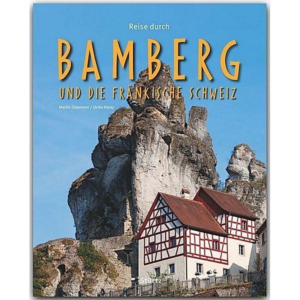 Reise durch Bamberg und die Fränkische Schweiz, Ulrike Ratay