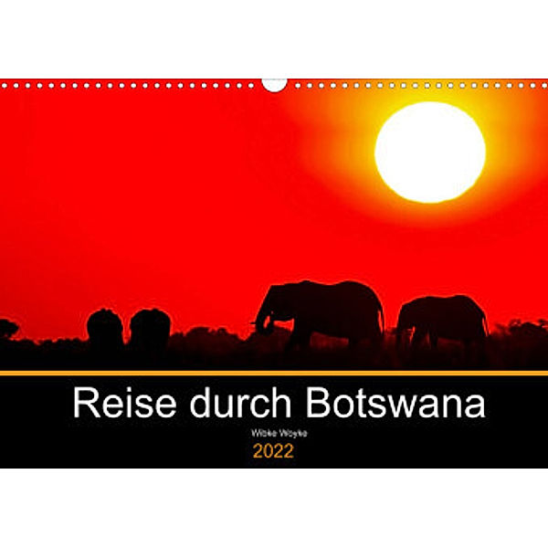 Reise durch Botswana 2022 (Wandkalender 2022 DIN A3 quer), Wibke Woyke