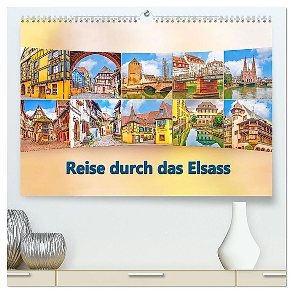 Reise durch das Elsass (hochwertiger Premium Wandkalender 2024 DIN A2 quer), Kunstdruck in Hochglanz, Nina Schwarze