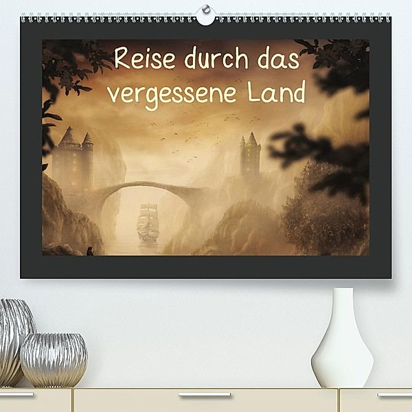 Reise durch das vergessene Land (Premium, hochwertiger DIN A2 Wandkalender 2020, Kunstdruck in Hochglanz), Simone Wunderlich