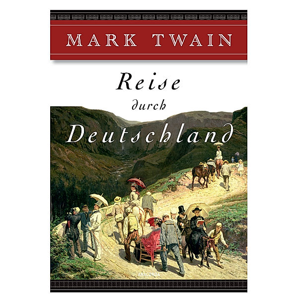 Reise durch Deutschland, Mark Twain