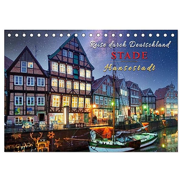 Reise durch Deutschland - Hansestadt Stade (Tischkalender 2025 DIN A5 quer), CALVENDO Monatskalender, Calvendo, Peter Roder