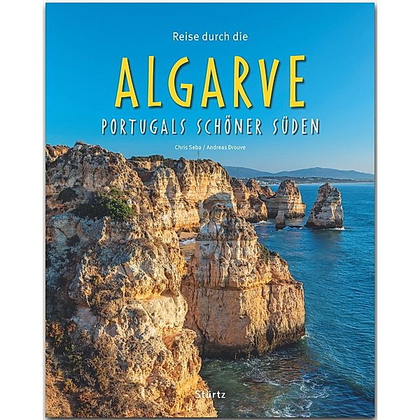 Reise durch die Algarve - Portugals schöner Süden, Andreas Drouve