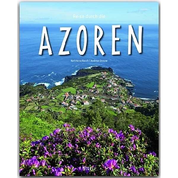 Reise durch die Azoren, Karl-Heinz Raach, Andreas Drouve
