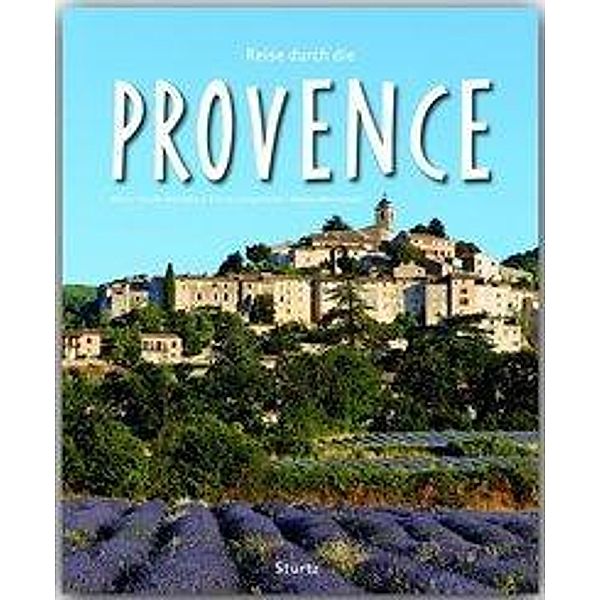 Reise durch die Provence, Martin Schulte-Kellinghaus, Erich Spiegelhalter