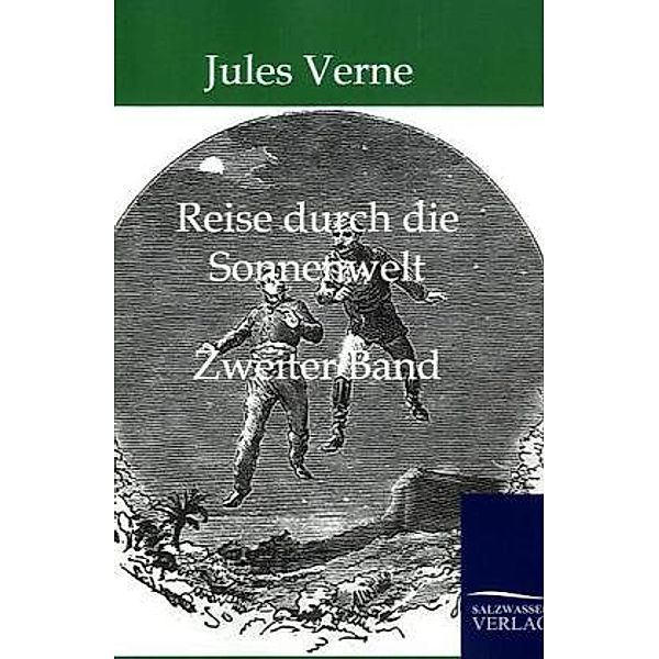 Reise durch die Sonnenwelt.Bd.2, Jules Verne