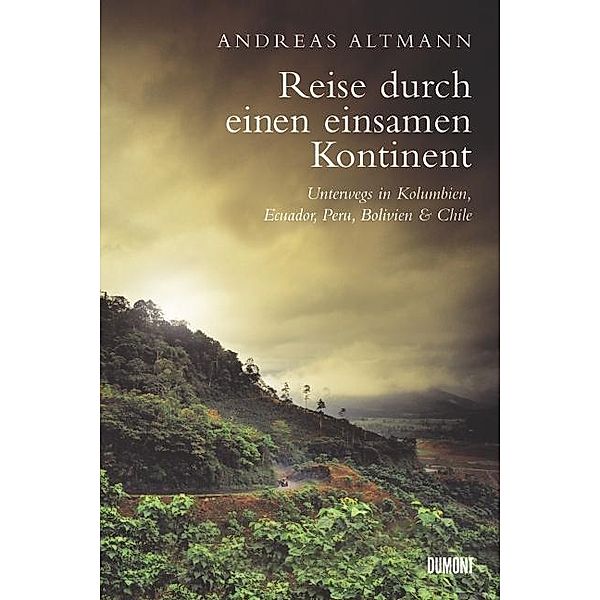 Reise durch einen einsamen Kontinent, Andreas Altmann