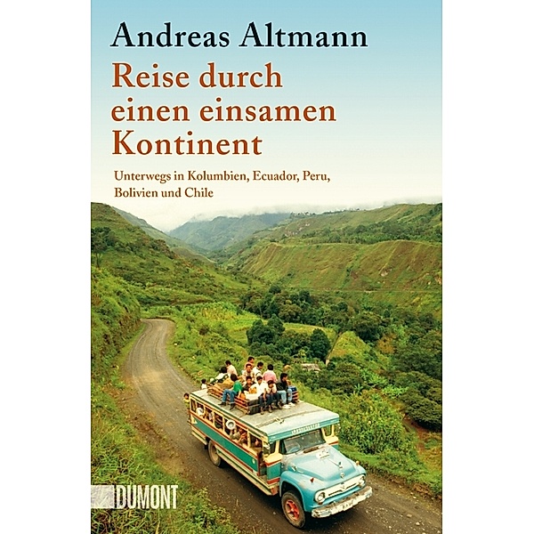 Reise durch einen einsamen Kontinent, Andreas Altmann