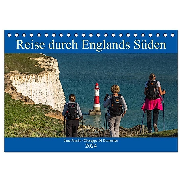 Reise durch Englands Süden (Tischkalender 2024 DIN A5 quer), CALVENDO Monatskalender, Giuseppe Di Domenico und Jane Pracht