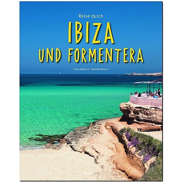 Reise durch Ibiza und Formentera, Hans Zaglitsch, Andreas Drouve