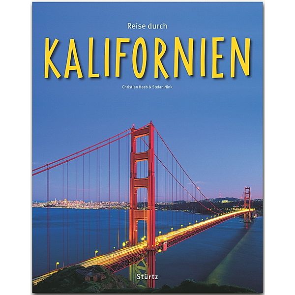 Reise durch Kalifornien, Christian Heeb, Stefan Nink