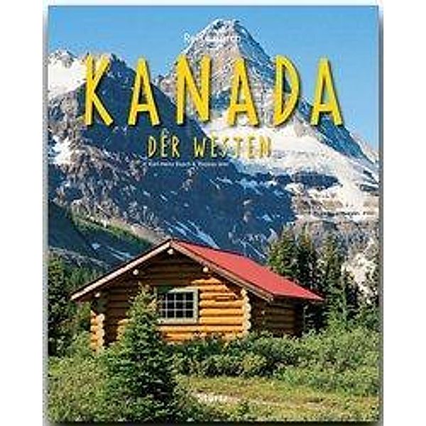 Reise durch Kanada, Der Westen, Karl-Heinz Raach, Thomas Jeier