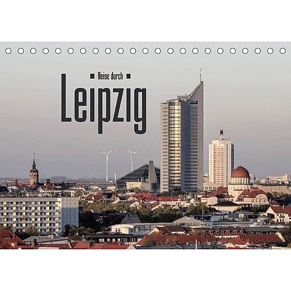 Reise durch Leipzig (Tischkalender 2023 DIN A5 quer), LianeM