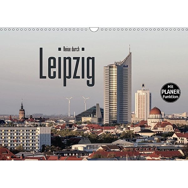 Reise durch Leipzig (Wandkalender 2021 DIN A3 quer), LianeM