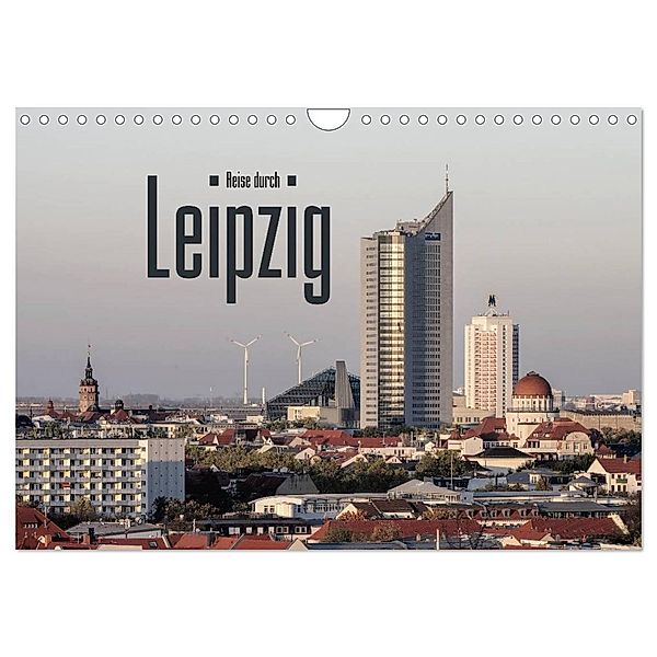 Reise durch Leipzig (Wandkalender 2025 DIN A4 quer), CALVENDO Monatskalender, Calvendo, LianeM