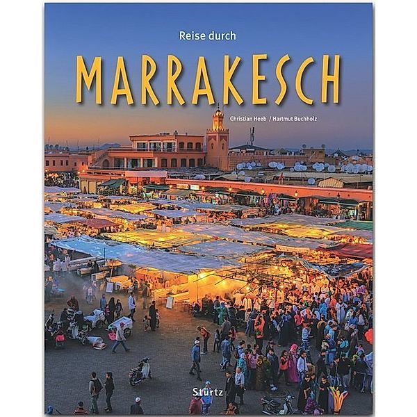 Reise durch Marrakesch, Hartmut Buchholz, Dagmar Kluthe