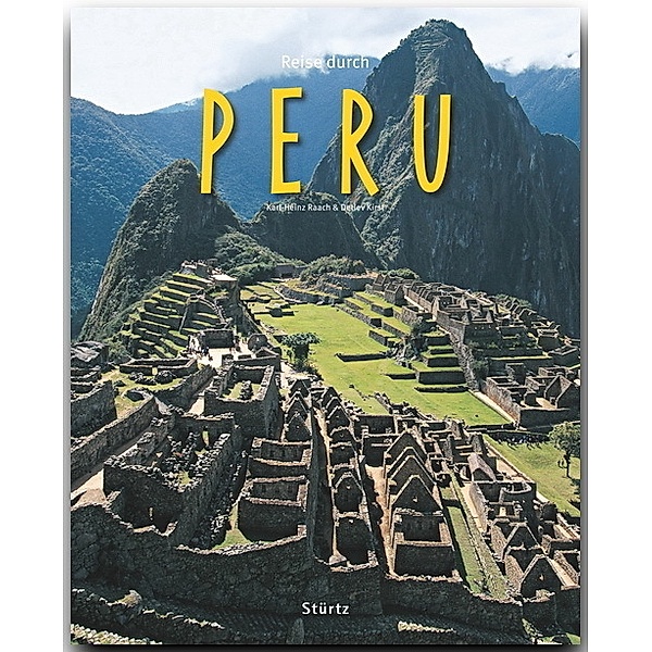 Reise durch Peru, Karl-Heinz Raach, Detlev Kirst