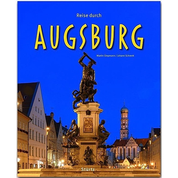Reise durch ... / Reise durch Augsburg, Johann Schrenk