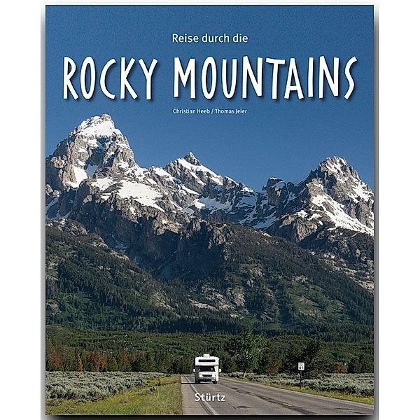 Reise durch ... / Reise durch die Rocky Mountains, Thomas Jeier