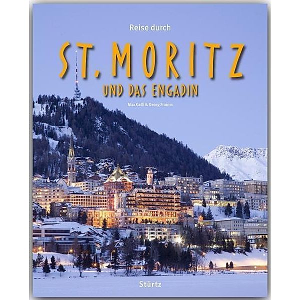 Reise durch ... / Reise durch St. Moritz und das Engadin, Georg Fromm