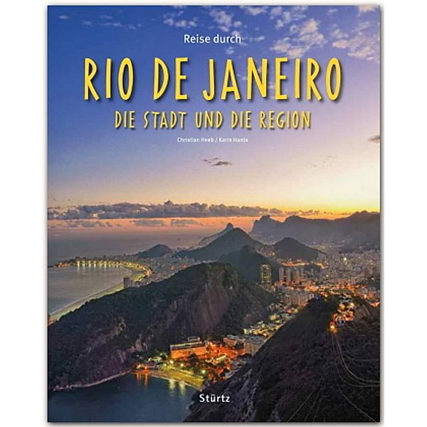 Reise durch Rio de Janeiro - Die Stadt und die Region, Karin Hanta