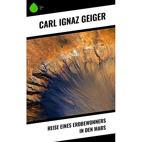 Reise eines Erdbewohners in den Mars, Carl Ignaz Geiger