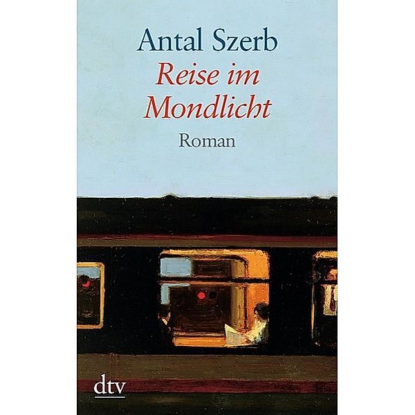 Reise im Mondlicht, Antal Szerb